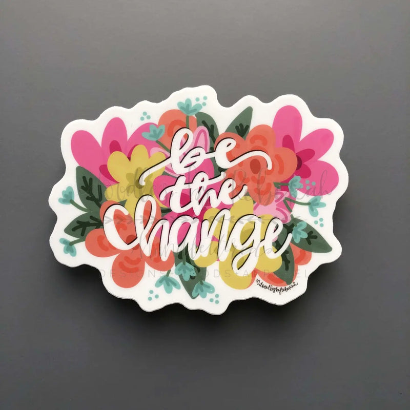Be the Change Sticker