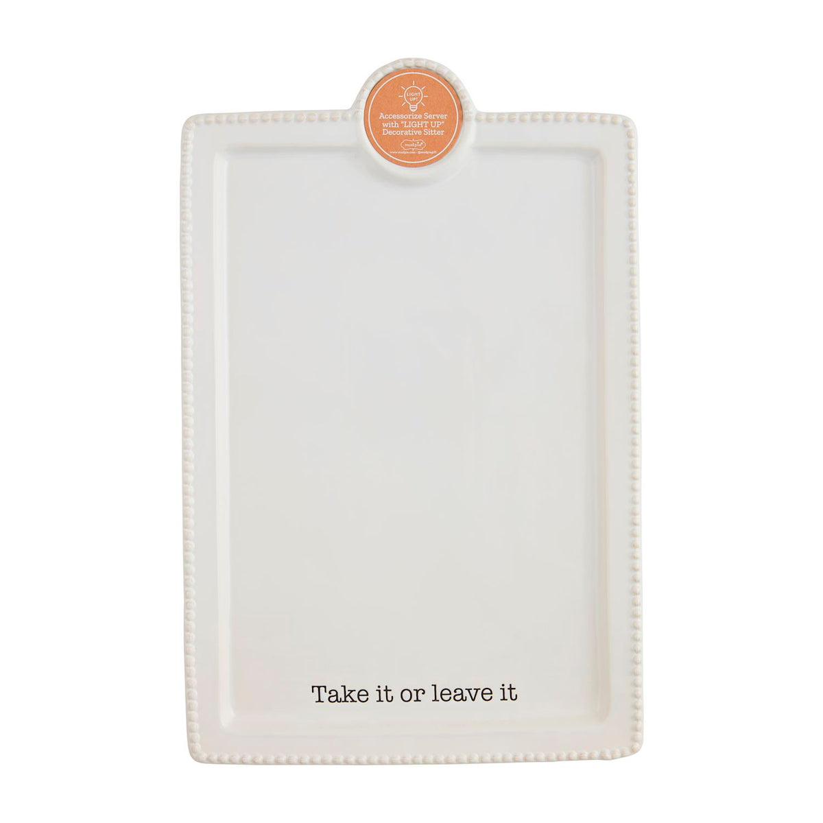 Take it or Leave it Platter