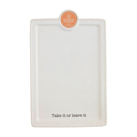 Take it or Leave it Platter