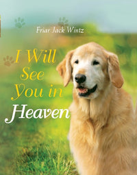 See You in Heaven Dog Edition
