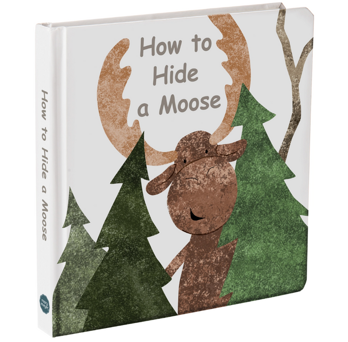How to Hide a Moose Board Book