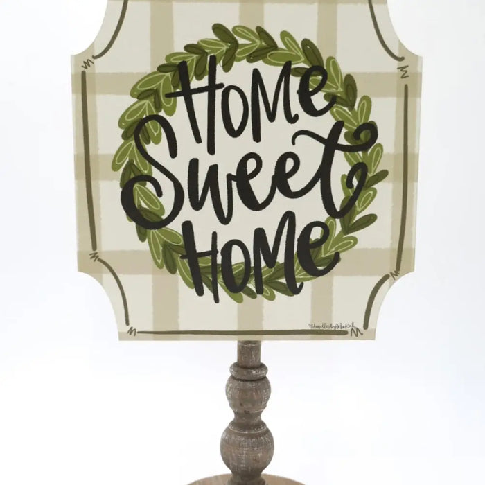 Home Sweet Home Topper
